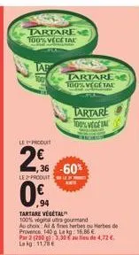 tartare végétal 100% véginal: -60%! al & fines herbes ou herbes de provence, 140 g.