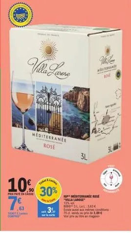 méditerranée rosé villa larose 13% vol 3l à seulement 7€ : jusqu'à -63% promo exclusives chez will frany isp !