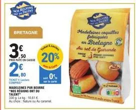 au pays des talents : savourez les madeleines pur beurre à 10.61€ - 330g - 20% de réduction sur le caramel et nature!