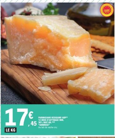 Dégustez l'Authentique Parmigiano Reggiano AOP d'AMBROSI - 12 Mois AOP d'Affinage Min. à 17€/KG!