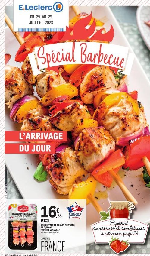 Promo E.Leclerc : Brochettes de Poulet Poivrons et Powsse à -1% Mat. Gr., 16€ le Kg, du 25 au 29 juillet 2023 !