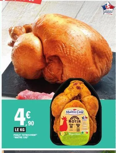 maitre coq - poulet thym/citron rôti au four - régal sans volaille française à 90€ le kg!