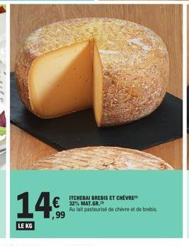 Achat en Promotion: Kg de Mélange Pasteurisé de Brebis et Chèvre au Fait, 14€ (12% de Réduction)!