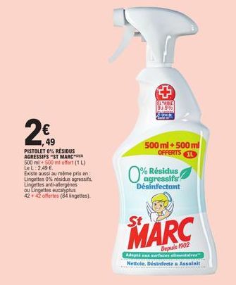 PISTOLET ST MARC 500 ml - 2,49 € | 500 ml offert + Lingettes 0%, anti-allergènes, eucalyptus 0% résidus agressifs!