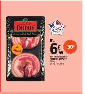 produit du sud-ouest : porc france roulé 600g de michel dupuy à prix réduit !