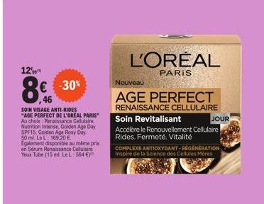 Age Perfect de L'Oreal : Anti-Rides Au Choix -30% de RÉDUCTION - 169,20€!