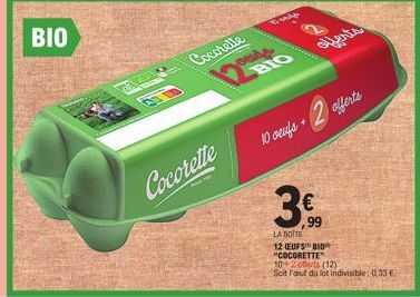 Offre Spéciale BIO : Cocorette 10+2 EUFS BIOR à 0,33 € - 29,99 € pour la Botte 12 EUFS BIOR.