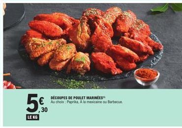 Promo: Poulet Mariné au choix - Paprika, Mexicaine ou Barbecue - 5€ 560/kg