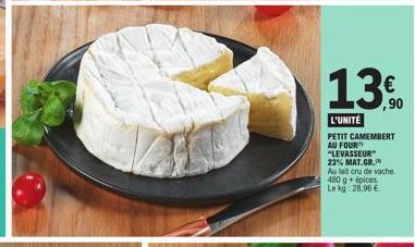 Levasseur Petit Camembert au four, épices et au lait cru de vache à 23% Mat.Gr. - 13€ La Pièce - Le KG 28,96€