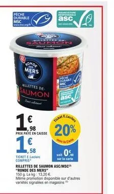 saumon msc durable: 250 millettes à 98€ avec ticket e.leclerc inclus!