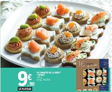 94,29 € pour 16 Canapés de la Mer Tipiak 105g: Profitez du Plateau à 9,90€!