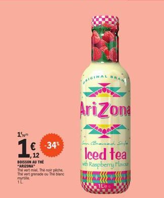 34% d'Économies sur l'Iced Tea au Gout de Framboise Arizona : Thé Vert Miel, Thé Noir Pêche, Thé Vert Grenade ou Thé Blanc Myrtille 1L.