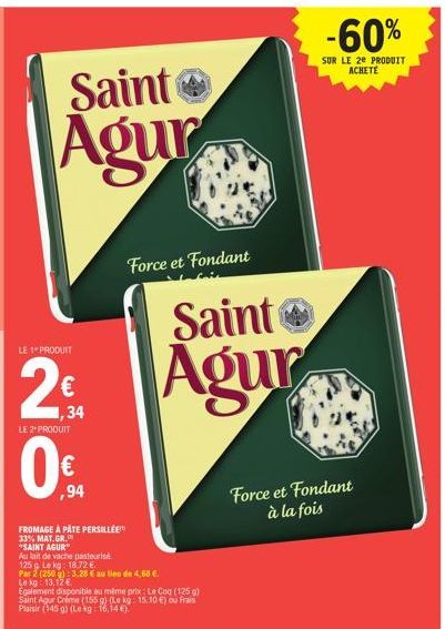 Offre spéciale : Fromage Saint Agur pour seulement €1,34 ! 33% Mat. Gr. et Lait de Vache Pasteurisé.