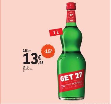 16%  13€  ,98  GET 27 17.9% vol. IL  -15%  1 L  GET 27  pas be  LE ORIGINALE 