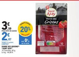 Viande des Grisons Saint Aza : 10 tranches à 44,88€/kg avec un rabais de 20% de E. Leclerc et Free la Carte!.