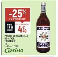 PASTIS DE MARSEILLE -25% en bon d'achat! 17% Vol., 49€/Litre chez Casino L'Estaque.