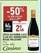 Club des Sommeliers Rouge Millésime: 6465, -50% en Bon d'Achat sur le Cotés du Rhône A.O.P.