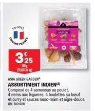 Viandes France 325g à 10,30€ : Assortiment Indien Asia Green Garden avec 4 Samossas au Poulet, 4 Nems aux Légumes & 4 Boulettes au Bœuf et Curry.