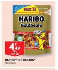 PACK XL  HARIBO Goldbears  449  750 15.99  HARIBOⓇ GOLDBEARS  RM 5005678 