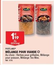 Promo A1516! KILL 199⁹ 4₂ 129,75: Portland Mélange grillades, poisson & Tex Mex!