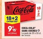 Profitez de la promo : 20x33cl de COCA-COLAⓇ SANS SUCRES offertes ! 18+2, 5010333, 915, 663