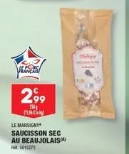 le marsigny saucisson sec: 250g pour 299€ avec cikg 5015272 les thespians!
