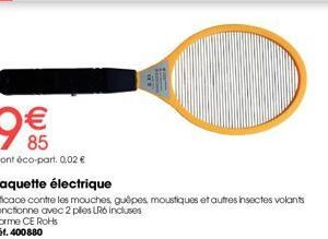 La Raquette Électrique Efficace - 85€ (dont éco-part.), Fonctionne avec 2 Piles LR6 Incluses!
