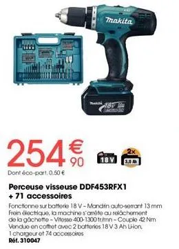 perceuse visseuse ddf453rfx1 makita de 18v avec 71 accessoires à 254€ + éco-part 0,50€ !
