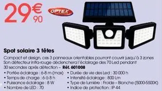 spot solaire 3 têtes jud | 29€0 | 6-8 m de portée | 8 w | 70 led | charge: 608h