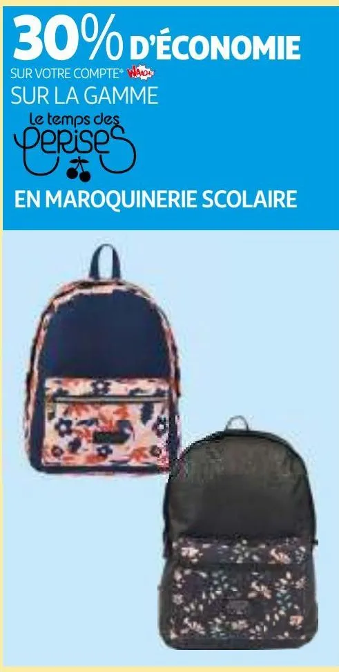 sur la gamme en maroquinerie scolaire le temps des 