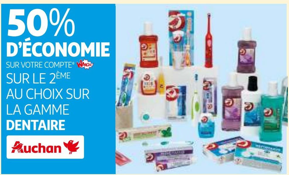 SUR LA GAMME DENTAIRE Auchan