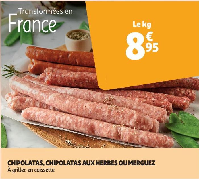 CHIPOLATAS, CHIPOLATAS AUX HERBES OU MERGUEZ