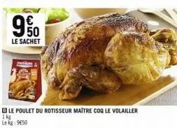 poulet rotissoire maître coq, 1 kg à seulement 950 €: dégustez la saveur du rotissoire à son meilleur!