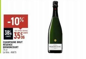 Champagne Brut Régence Brimoncourt -10% : 75cl à 46,75€/L - Promo MONCOUR.