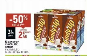 Offre Spéciale -50%: Candy Up Chocolat Candia, 6x20cl (1,2L) au prix de 2€74/L ou X2 2005/U.