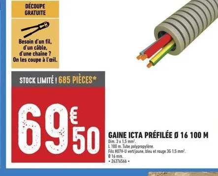 profitez de la promotion des stock limités : gaine icta préfilée ø16 100m, 3x1,5mm2, fil en polypropylène, l100m!