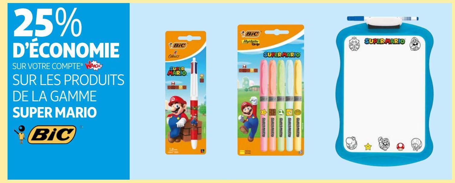 LES PRODUITS  DE LA GAMME  SUPER MARIO BIC