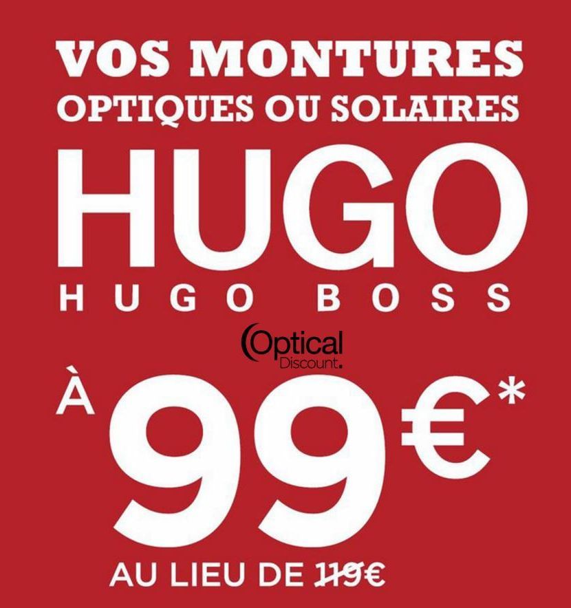 Offre Spéciale: Montures Optiques ou Solaires Hugo Boss à 99€ Seulement!