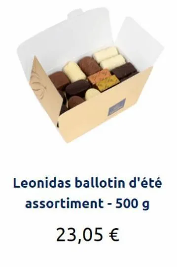 leonidas ballotin d'été  assortiment - 500 g  23,05 €  