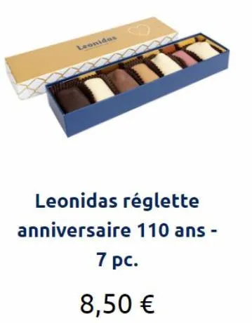 time  leonidas  leonidas réglette  anniversaire 110 ans -  7 pc.  8,50 €  