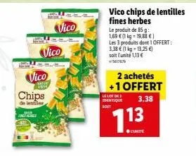 finge hora chips de lentilles fines herbes - offre: 3 pour le prix de 2,85€/kg - 85g = 1,69€