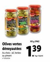 Olives Verte Dénoyautées - Ail Herbes - Piment - 700054 - 105g (PNE) - 7,39kg - 1,34€/kg.