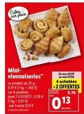 offre spéciale : mini-viennoiseries custry - 2 offerts à 0,33 € l'unité !