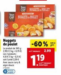 Promo Exclusive : Nuggets de Poulet Toque NUG + Sauce Curry & Aigre-douce à 2,09 €/unité!