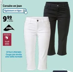 corsaire en jean: 9,99€ - lycra cotton africa, coupe étroite & 5 poches!