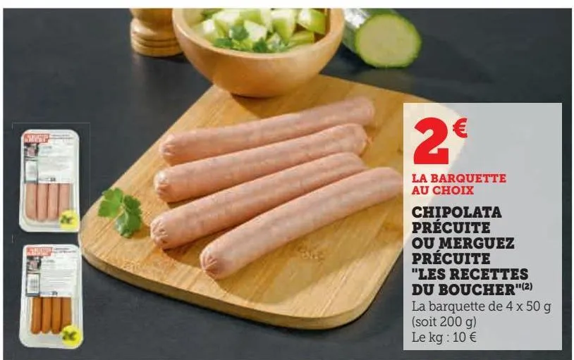 chipolata precuite ou merguez precuite les recette du boucher