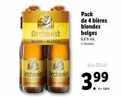 pack de 4 bouteilles de bière blondes belges 6,6% vol - 399€ - 4x33cl - 7402896
