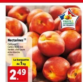 fantastique nectarines fr | catégorie 1 | 56/61 mm | jaune/blanche | 1kg | 2.4⁹ | fruits & legumes de france