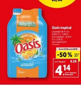 oasis tropical: bouteilles plastique réutilisé 100%, 2l à 1,04€, lot de 4 à 8,28€