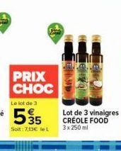 PRIX CHOC  HA  Lot de 3 vinaigres CRÉOLE FOOD 3x 250 ml 